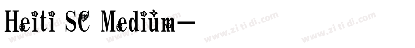 Heiti SC Medium字体转换